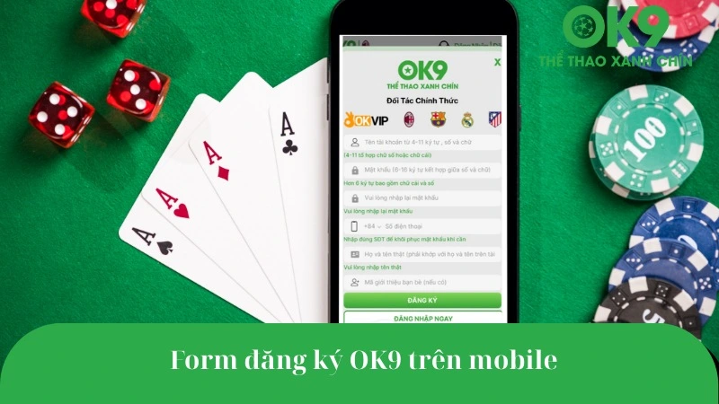 Giới thiệu OK9 với giao diện đăng ký tài khoản nhà cái trên điện thoại
