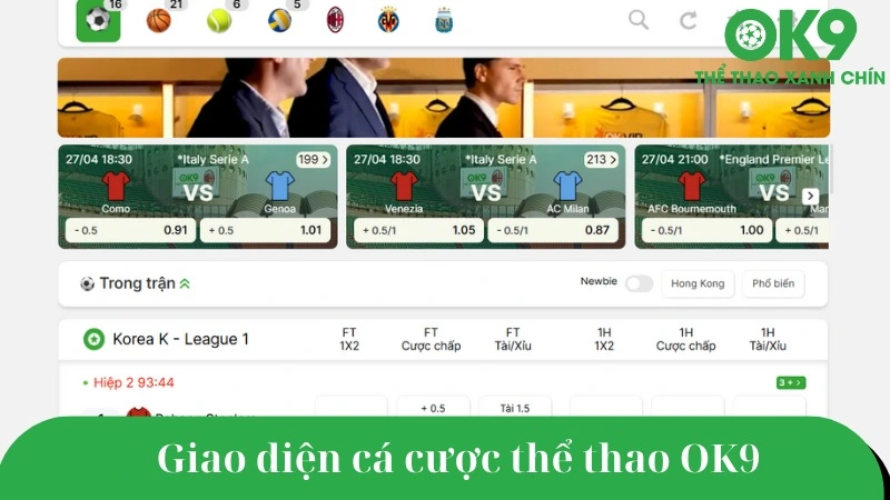 Giao diện cược thể thao OK9 dễ sử dụng.