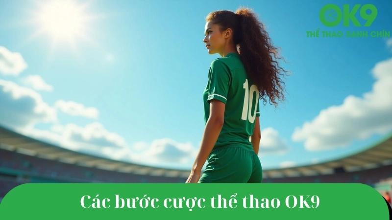 Hướng dẫn chi tiết cá cược thể thao OK9.